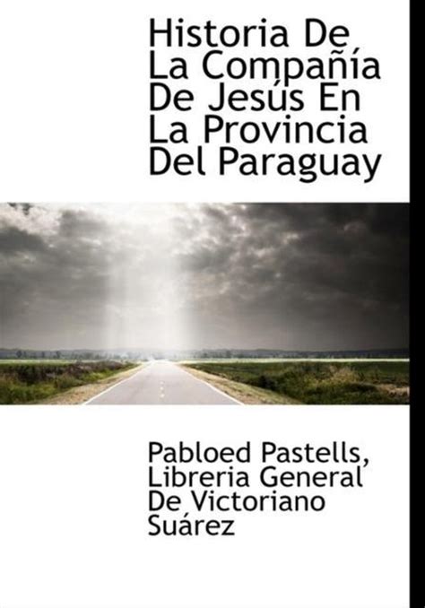 historia compa?a jes provincia paraguay Kindle Editon